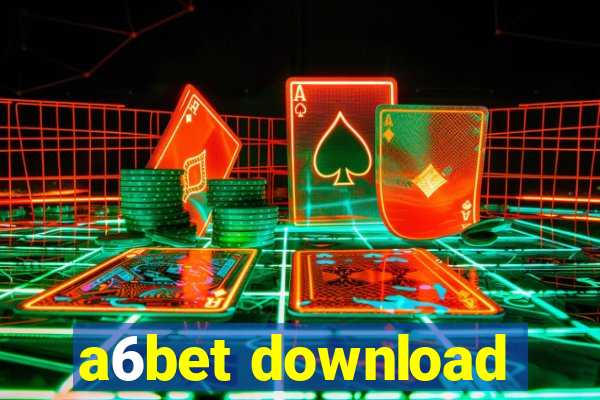 a6bet download